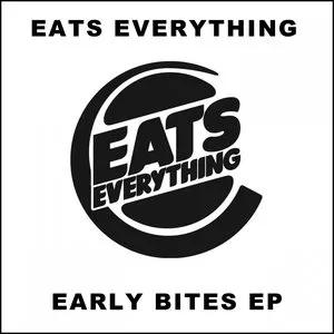 Pochette de Early Bites EP de Eats Everything