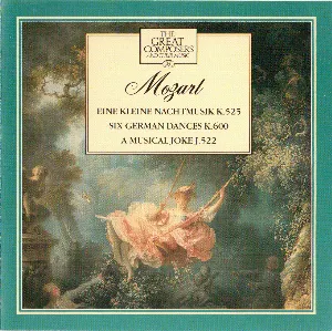 Pochette The Great Composers 24: Mozart: Eine Kleine Nachtmusik K.525 / Six German Dances K.600 / A Musical Joke J. 522