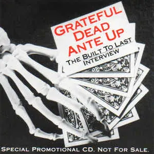 Pochette de Ante Up – The Built to Last Interview de Grateful Dead
