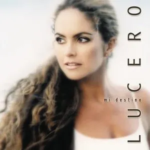 Pochette de Mi destino de Lucero
