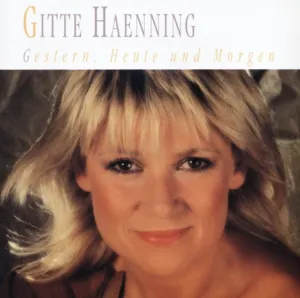 Pochette de Gestern, Heute und Morgen de Gitte Hænning