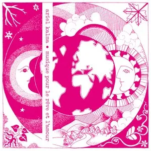 Pochette de Musique pour le rêve et l’amour de Ariel Kalma