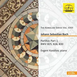 Pochette The Koroliov Series, Vol. 23: Johann Sebastian Bach – Partitas, Pt. 1