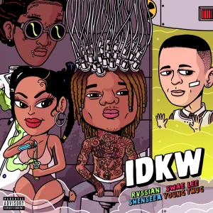 Pochette de IDKW de Rvssian - Young Thug - Swae Lee - Shenseea