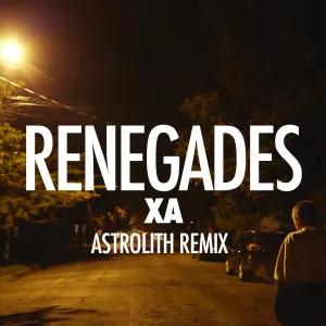 Pochette de Renegades (Astrolith remix) de X Ambassadors