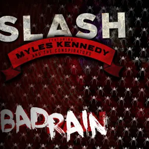 Pochette de Bad Rain de Slash featuring Myles Kennedy and the Conspirators
