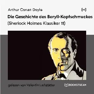 Pochette de Die Geschichte des Beryll-Kopfschmuckes de Sir Arthur Conan Doyle