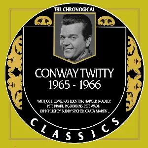 Pochette The Chronogical Classics: Conway Twitty 1965-1966