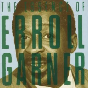 Pochette The Essence of Erroll Garner