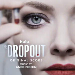 Pochette de The Dropout: Original Score de Anne Nikitin