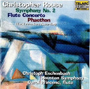 Pochette de Symphony no. 2 / Flute Concerto / Phaeton de Christopher Rouse - Christoph Eschenbach - Houston Symphony