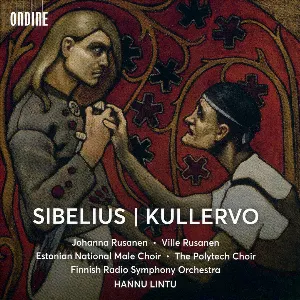 Pochette de Kullervo de Radion sinfoniaorkesteri - Hannu Lintu - Jean Sibelius - Eesti Rahvusmeeskoor