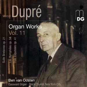 Pochette de Organ Works, Volume 11 de Ben van Oosten - Marcel Dupré