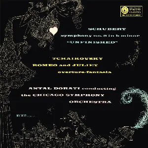 Pochette de Schubert: Symphony no. 8 / Tchaikovsky: Romeo and Juliet Fantasy Overture de Chicago Symphony Orchestra - Pyotr Ilyich Tchaikovsky - Antal Doráti - Franz Schubert