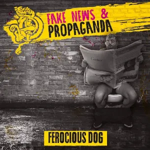 Pochette de Fake News & Propaganda de Ferocious Dog