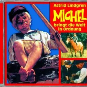 Pochette de Michel bringt die Welt in Ordnung de Astrid Lindgren