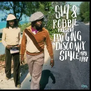Pochette de Taxi Gang In Discomix Style 1978-1987 de Sly & Robbie