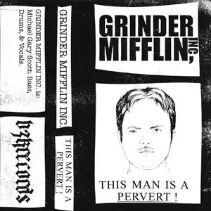 Pochette de This Man Is a Pervert! de Grinder Mifflin Inc.