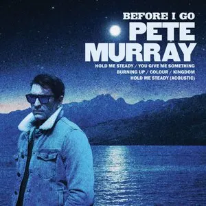 Pochette de Before I Go de Pete Murray