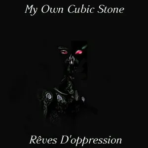 Pochette de Rêves d'Oppression de My Own Cubic Stone