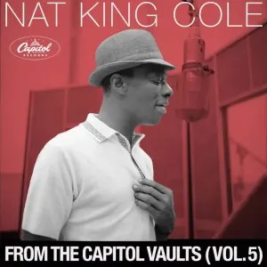 Pochette de From The Capitol Vaults (Vol. 5) de Nat King Cole