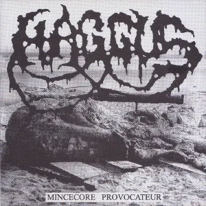 Pochette de Mincecore Provocateur / Don't Forget to Eat Your Lunch and Make Some Trouble de Agathocles
