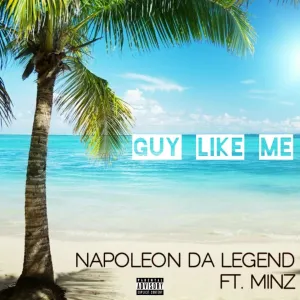 Pochette de Guy Like Me de Napoleon da Legend