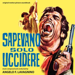 Pochette de Sapevano solo uccidere de Angelo Francesco Lavagnino