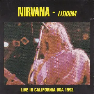 Pochette Lithium: Live in California 1992