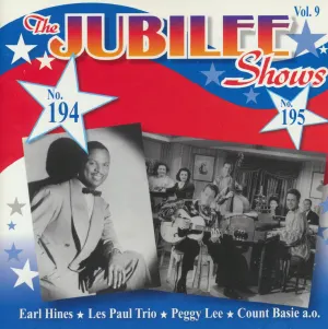 Pochette de The Jubilee Shows Vol. 9, No. 194 & No. 195 de Peggy Lee - Earl Hines - The Count Basie Orchestra - The Count Basie Orchestra