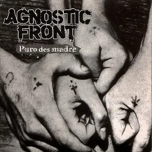 Pochette de Puro Des Madre de Agnostic Front