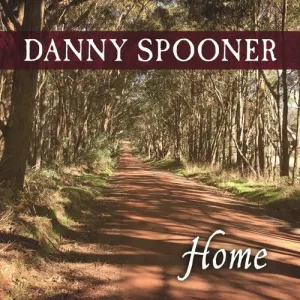 Pochette de Home de Danny Spooner