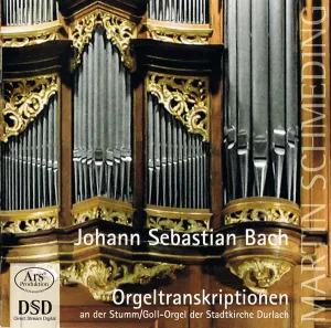 Pochette de Orgeltranskriptionen an der Stumm/Goll-Orgel der Stadtkirche Durlach de Johann Sebastian Bach - Martin Schmeding