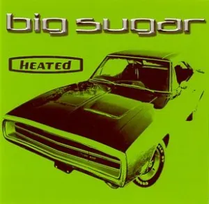 Pochette de Heated de Big Sugar