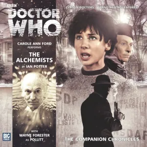 Pochette de Doctor Who - The Companion Chronicles: The Alchemists de Carole Ann Ford