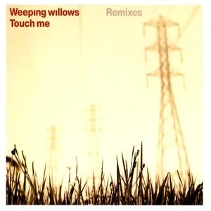 Pochette de Touch Me de Weeping Willows