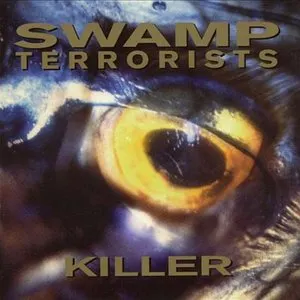 Pochette de Killer de Swamp Terrorists