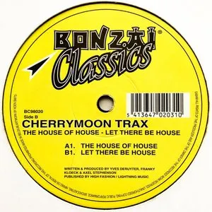 Pochette de The House Of House / Let There Be House de Cherry Moon Trax