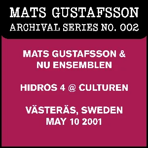 Pochette de Archival Series 002 de Mats Gustafsson