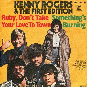 Pochette de Ruby, Don’t Take Your Love to Town / Something’s Burning de Kenny Rogers & The First Edition