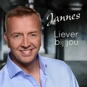 Pochette de Liever bij jou de Jannes