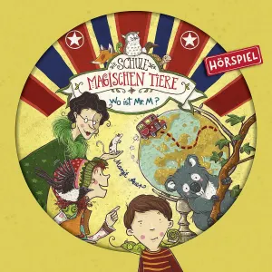 Pochette de Die Schule der magischen Tiere - Wo ist Mr. M? de Margit Auer