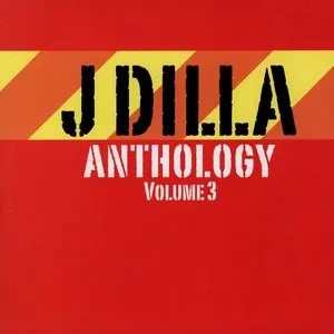 Pochette de Anthology, Volume 3 de J Dilla