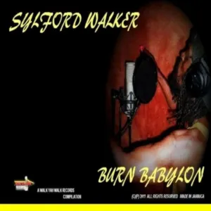 Pochette de Burn Babylon de Sylford Walker
