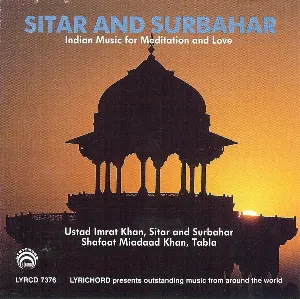 Pochette de Sitar and Surbahar: Indian Music for Meditation and Love de Imrat Khan
