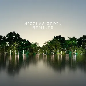 Pochette The Border (Remixes)