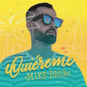 Pochette de Quiéreme de Mike Bahía