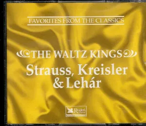 Pochette Favorites from the Classics: The Waltz Kings: Strauss, Kreisler & Lehár