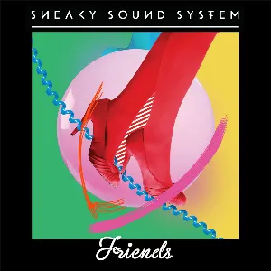 Pochette de Friends de Sneaky Sound System