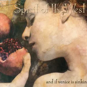 Pochette de And If Venice Is Sinking de Spirit of the West